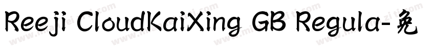 Reeji CloudKaiXing GB Regula字体转换